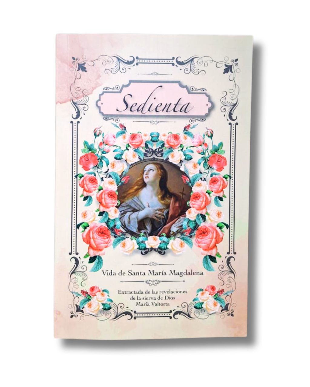 Sedienta: Vida de Santa María Magdalena