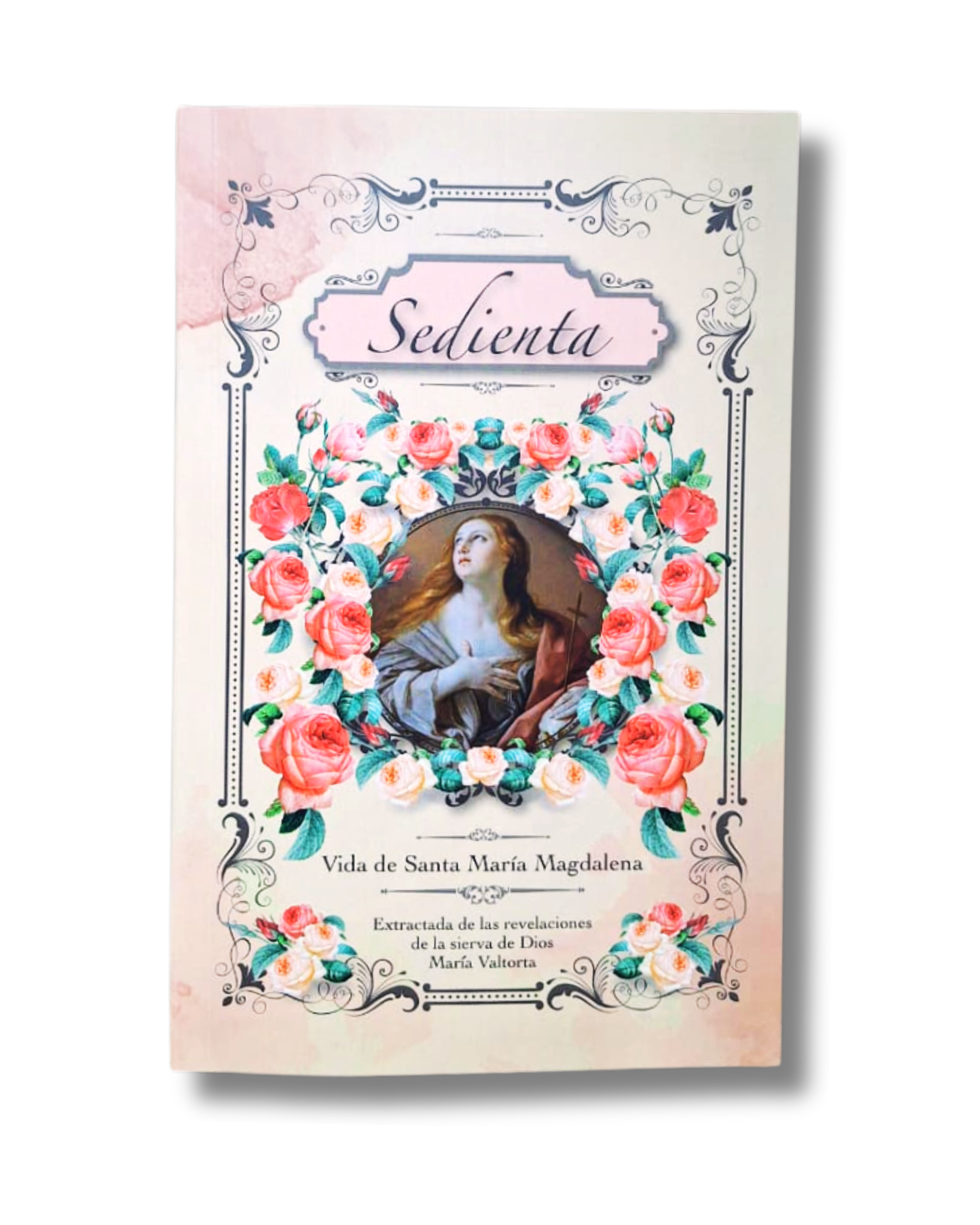 Sedienta: Vida de Santa María Magdalena