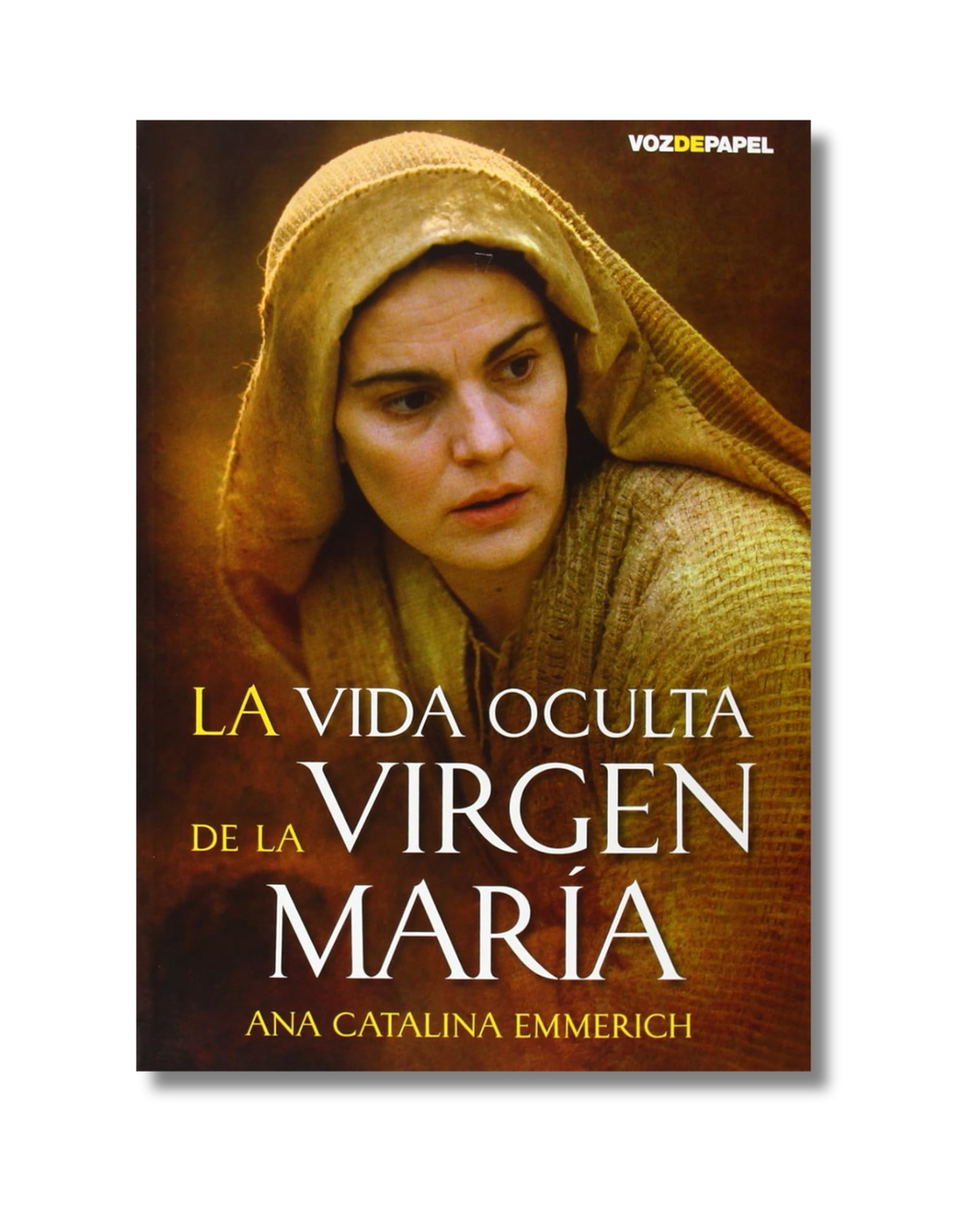 La Vida Oculta de la Virgen María