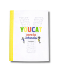 YOUCAT Para La Infancia (Edición Latinoamérica)