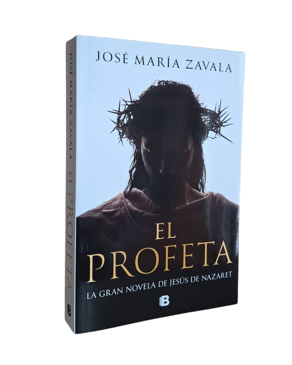 El Profeta La Gran Novela De Jesús De Nazaret